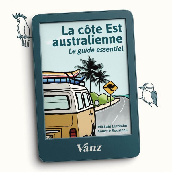 La Côte Est Australienne - Le Guide Essentiel - Version Digitale